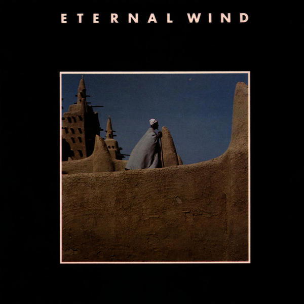 Eternal Wind: Eternal Wind (1984)